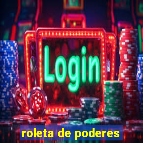 roleta de poderes